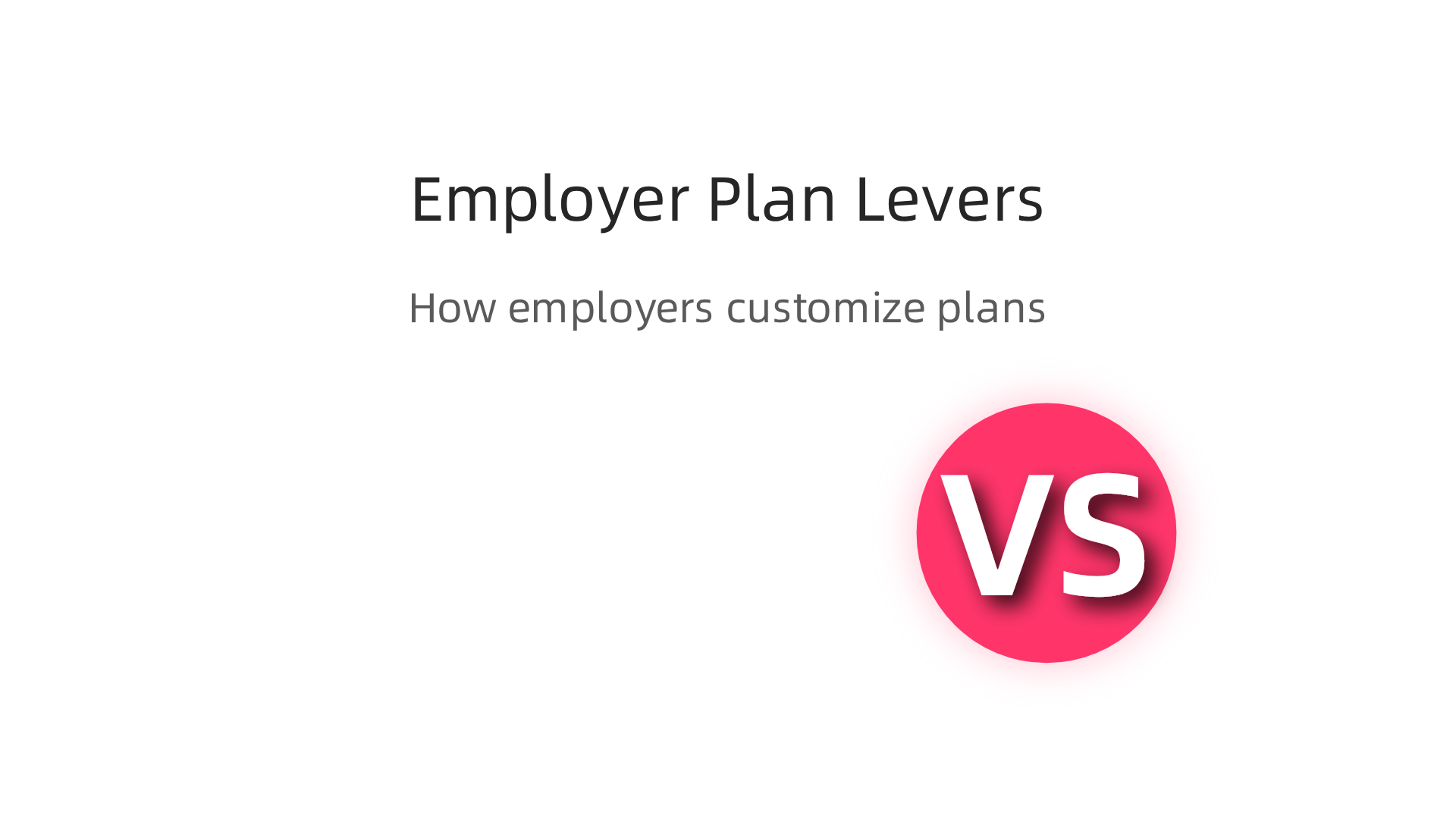 Key levers employers utilize to customize health benefits plans for their workforce.